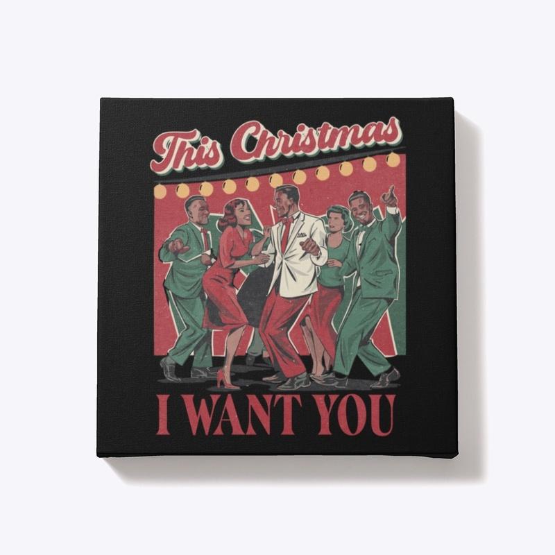 This Christmas I Want You Collection