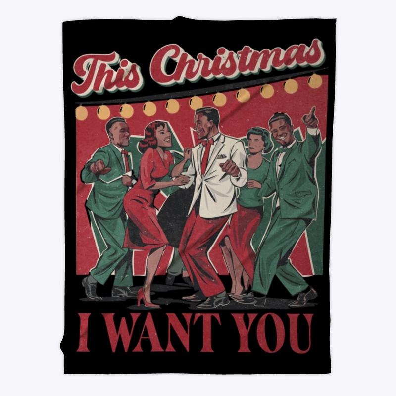 This Christmas I Want You Collection